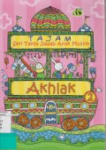 TANYA JAWAB ANAK MUSLIM: AKHLAK JILID 2