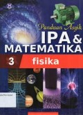 Panduan Asyik Ipa & Matematika 3 Fisika