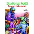 SALMAN AL FARISI: Pencari Kebenaran