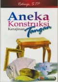 Aneka Konstruksi Kerajina Tangan