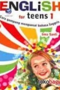 English For Teens 1: Cara Gampang Menguasai Bahasa Inggris