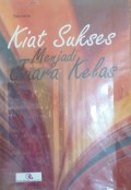 KIAT SUKSES MENJADI JUARA KELAS