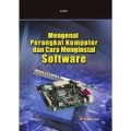 Mengenal Perangkat Komputer Dan Cara Menginstal Software