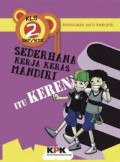 SEDERHANA KERJA KERAS MANDIRI Itu Keren