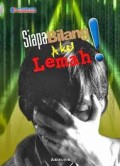 SIAPA BILANG AKU LEMAH