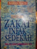 PANDUAN PRAKTIS TENTANG ZAKAT,INFAK dan SEDEKAH